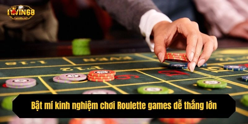 Bật mí kinh nghiệm chơi Roulette dễ thắng lớn