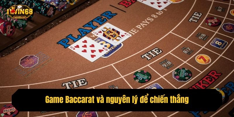Game Baccarat và nguyên lý để chiến thắng
