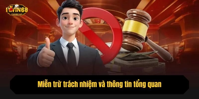 Miễn trừ trách nhiệm và thông tin tổng quan