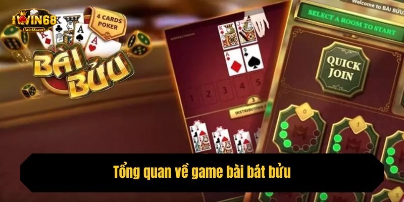 Tổng quan về game bài bát bửu